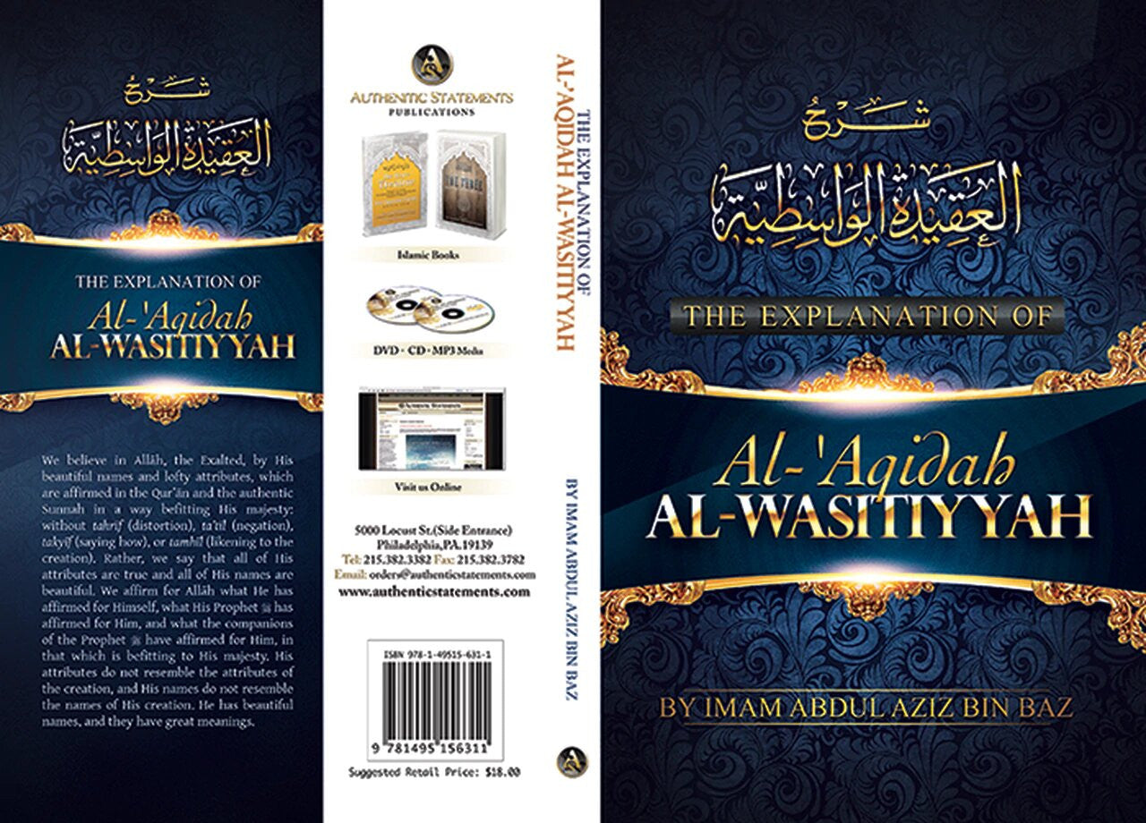 The Explanation of AL-Aqidah AL-Wasitiyyah by Imam Abdul Aziz Bin Baz